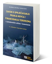 Zakon o sprječavanju pranja novca i financiranja terorizma s podzakonskim aktima i komentarom